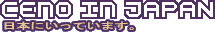 CENO IN JAPAN